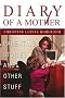 Diary of a Mother: Parenting Stories and Other Stuff