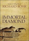 Immortal Diamond: The Search for Our True Self
