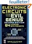 Electronic Circuits for the Evil Genius: 64 Lessons With Projects