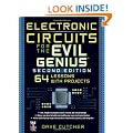 Electronic Circuits for the Evil Genius 2/E: 64 Lessons with Projects