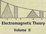 Electromagnetic Theory: Volume 2