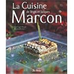 La cuisine de Regis et Jacques Marcon