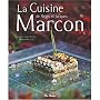 La cuisine de Regis et Jacques Marcon