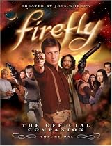 Firefly: The Official Companion: Volume One