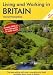 Living and Working in Britain (Living & Working in Britain)
