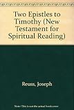 The First Epistle to Timothy; [and], The Second Epistle to Timothy, by Joseph Reuss; [translated from the German by Benen Fahy]