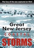 Great New Jersey Coastal Storms