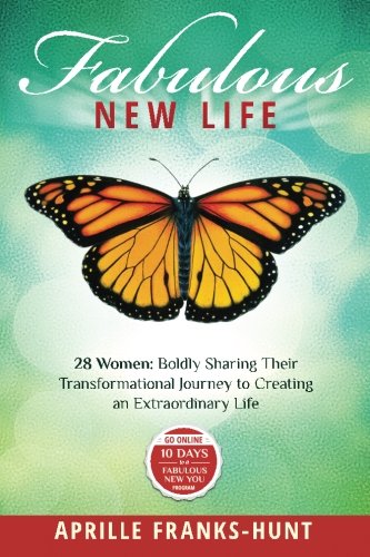 Fabulous New Life, by Aprille Franks-Hunt, Ronda A White, Anesha Sharp, Krsma Moss