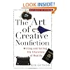 The Art of Creative Nonfiction: Writing and Selling the Literature of Reality