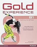 Gold experience. B1, Preliminary for schools. Vocabulary and grammar workbook