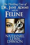 Review PublishAmerica  / The Thrilling Case of Dr. Jane Adams and the Feline