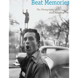 Beat Memories: The Photographs of Allen Ginsberg