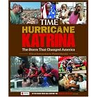 Time: Hurricane Katrina: The Storm That Changed America by Editors of Time Magazine