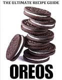 Oreos: The Ultimate Recipe Guide - Delicious & Best Selling Recipes