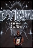 ´ DYBUTT DANCE EXPRESS FITNESS PROGRAM ´ It will kill every excuse or but you have for not being fit ! - B001EHDMV2 (DVD)