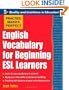 Practice Makes Perfect: English Vocabulary For Beginning ESL Learners (Practice Makes Perfect Series)