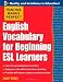 Practice Makes Perfect: English Vocabulary For Beginning ESL Learners (Practice Makes Perfect Series)