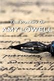 "The Poetry Of Amy Lowell"