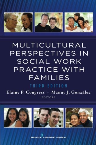 Multicultural Perspectives In Social Work Practice with Families, 3rd Edition (Springer Series on Social Work)