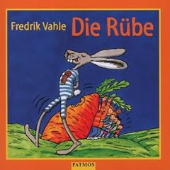 Die R�be. CD: Lustige und listige Lieder f�r Kinder von sieben bis siebzig