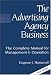 The Advertising Agency Business: The Complete Manual for Management & Operation