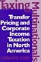 Taxing Multinationals: Transfer Pricing and Corporate Income Taxation in North America
