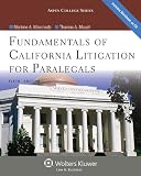 Fundamentals of California Litigation for Paralegals, Fifth Edition (Aspen College)