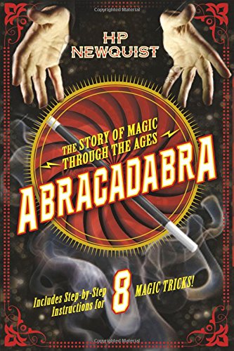 Abracadabra: The Story of Magic Through the Ages