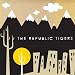 Republic Tigers EP
