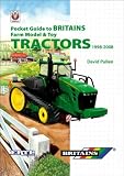 Pocket Guide to Britains Farm Model and Toy Tractors 1998-2008