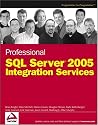 Professional SQL Server 2005 Integration Services (Programmer to Programmer)