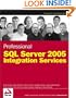 Professional SQL Server 2005 Integration Services (Programmer to Programmer)
