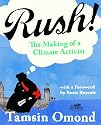 RUSH! The making of a Climate activist
