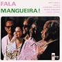 Fala Mangueira [Odeon 100 Anos]