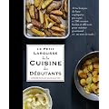 Petit Larousse cuisine des d�butants