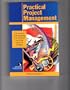 Practical Project Management:  The Secrets of Managing Any Project on Time and on Budget
