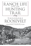 Ranch Life and the Hunting Trail (Dover Books on Americana)