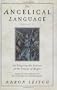 The Angelical Language, Volume II: An Encyclopedic Lexicon of the Tongue of Angels