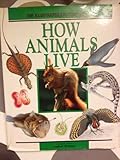 The illustrated encyclopedia of how animals live