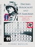 Dachau Holocaust and US in Dachau?