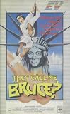 They Call Me Bruce?