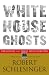 Image of White House Ghosts: Presidents and Their Speechwriters