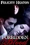 Forbidden Blood (Vampire Venators Romance Series #1)