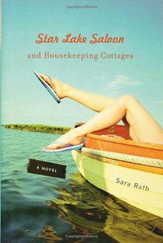 star lake saloon and housekeeping cottages a novel library of american fiction