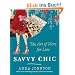 Savvy Chic: The Art of More for Less