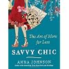 Savvy Chic: The Art of More for Less