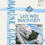 Lazy Ways / Beach Party