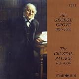 Sir George Grove / Crystal Palace