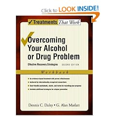 Overcoming Your Alcohol or Drug Problem: Workbook: Effective recovery strategies (Treatments That Work)