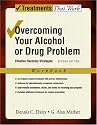 Overcoming Your Alcohol or Drug Problem: Workbook: Effective recovery strategies (Treatments That Work)